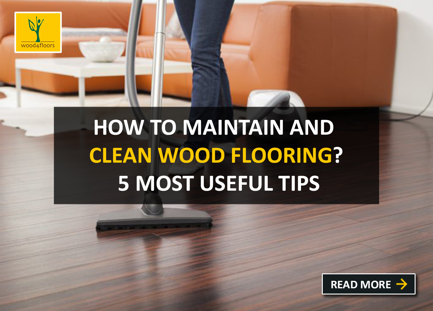 How to Maintain and Clean Wood Flooring (5 Useful Tips) | Wood4Floors